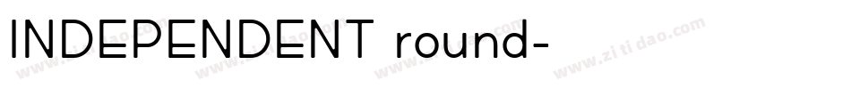 INDEPENDENT round字体转换